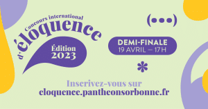 Demi-finale du Concours international d’éloquence de l’Université Paris 1 Panthéon Sorbonne