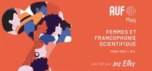 « L’AUF déploie ses Elles » Journée internationale des droits des femmes