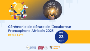 Incubateur Francophone Africain 2022 : 5 projets primés