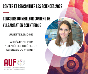 Juliette Lemoine , Lauréate du prix “Bien-être sociétal et sciences du vivant”