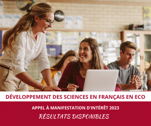 Appel à manifestation d’intérêt : Développement des sciences en français – Résultats  présélection