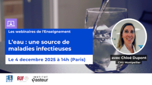 Webinaire « L’eau : une source de maladies infectieuses », Chloé Dupont, 4 Dec 2025, 14h