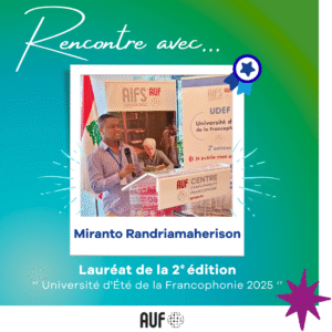 Miranto Randriamaherison&nbsp;: jeune chercheur engagé pour la science en français