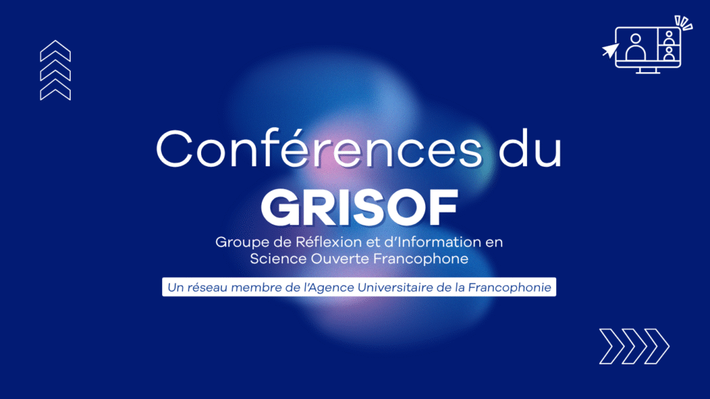 Conférences du GRISOF, un réseau de l'AUF